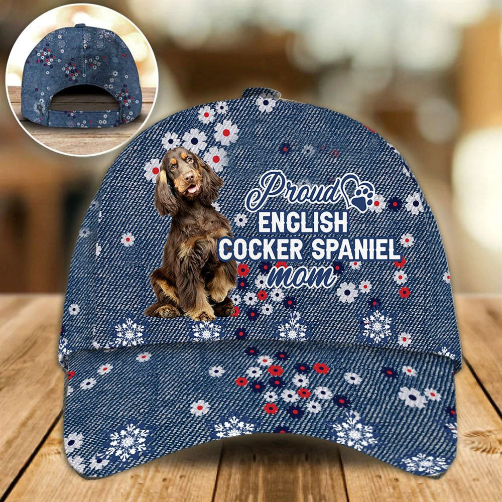 Proud English Cocker Spaniel Mom Caps - Hat For Going Out With Pets - Dog Caps Gifts For Friends 1.jpg