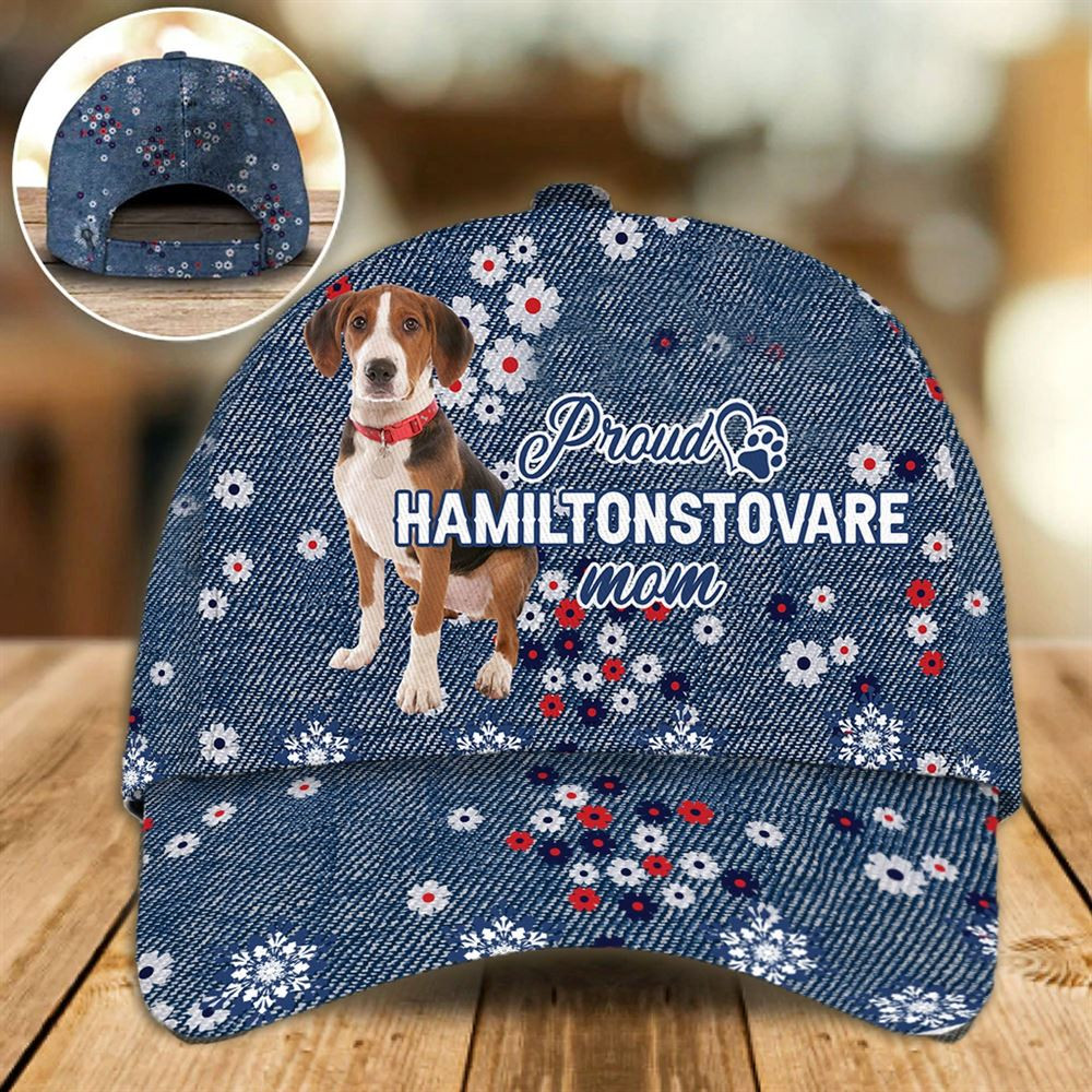 Proud Hamiltonstovare Mom Caps - Hat For Going Out With Pets - Dog Caps Gifts For Friends 1.jpg