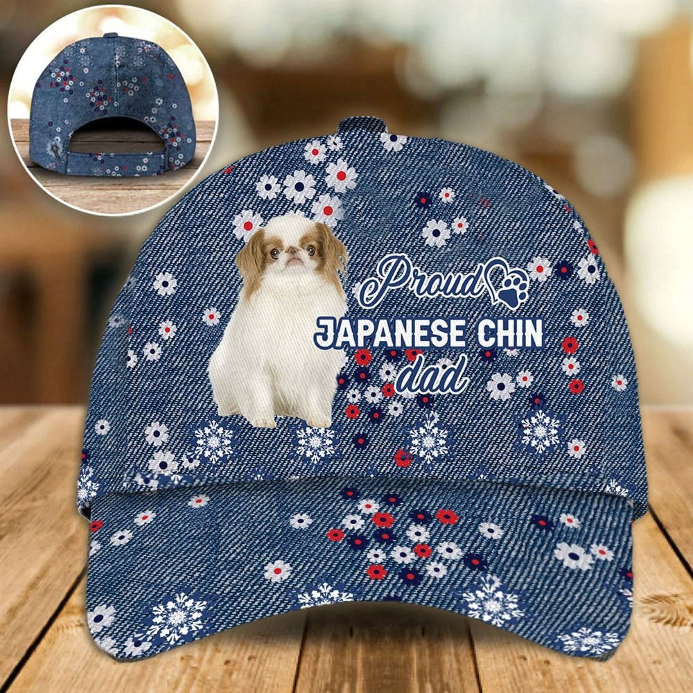 Proud Japanese Chin Dad Caps - Caps For Dog Lovers - Gifts Dog Hats For Relatives 1.jpg