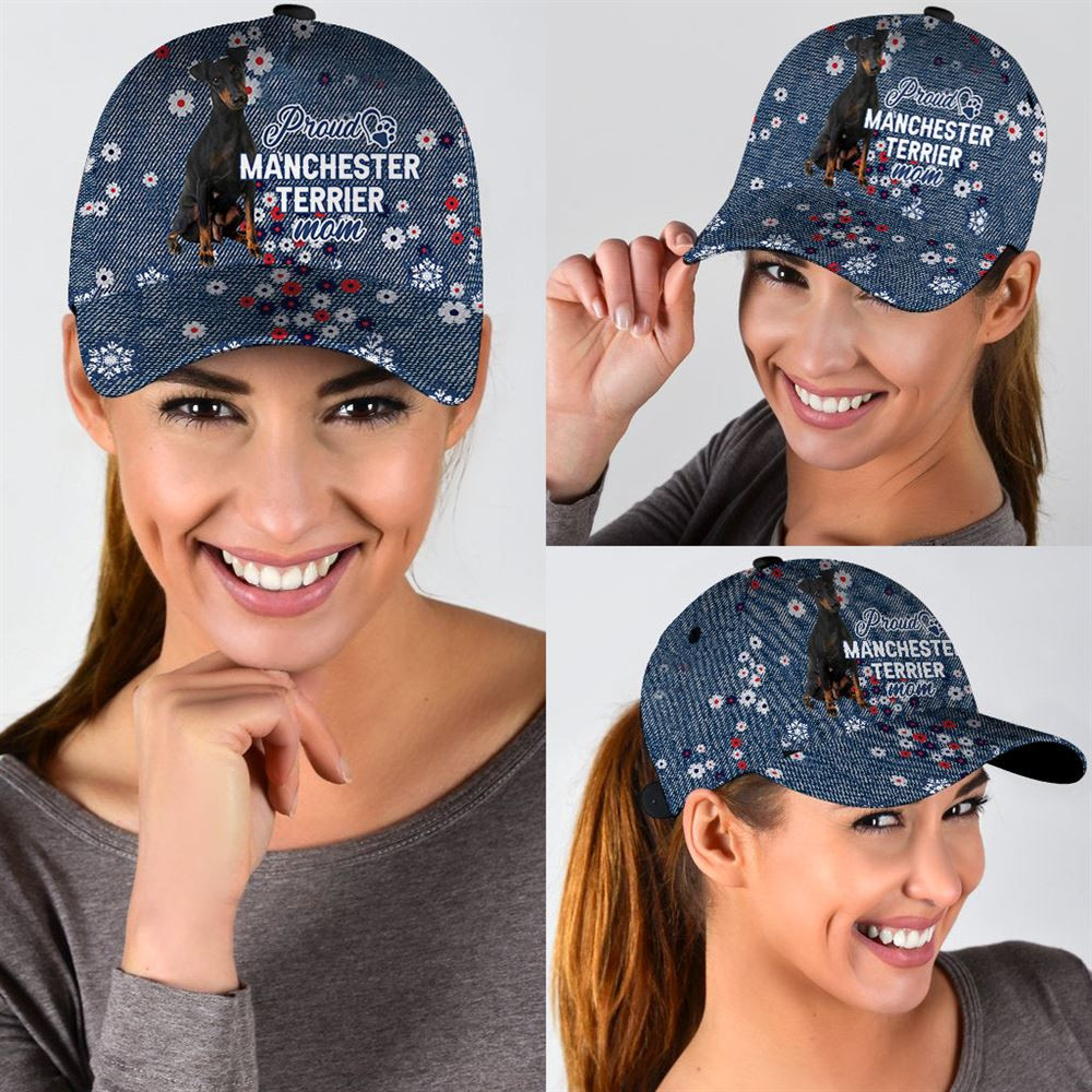 Proud Manchester Terrier Mom Caps - Hat For Going Out With Pets - Dog Caps Gifts For Friends 2.jpg