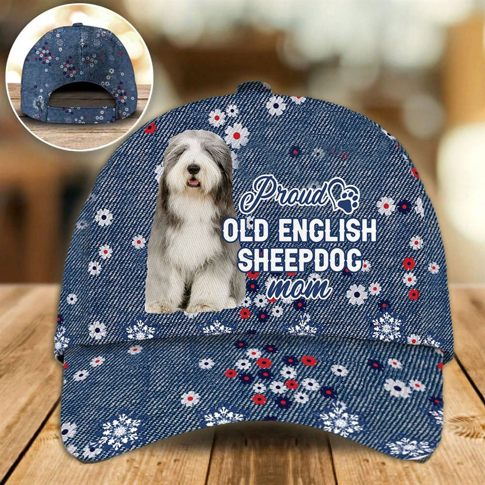 Proud Old English Sheepdog Mom Caps - Hats For Walking With Pets - Dog Caps Gifts For Friends 1.jpg