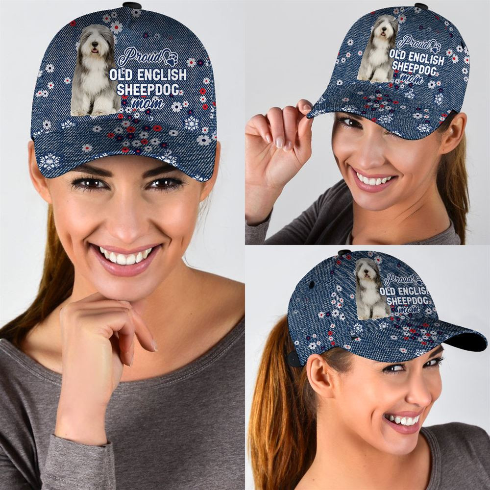 Proud Old English Sheepdog Mom Caps - Hats For Walking With Pets - Dog Caps Gifts For Friends 2.jpg