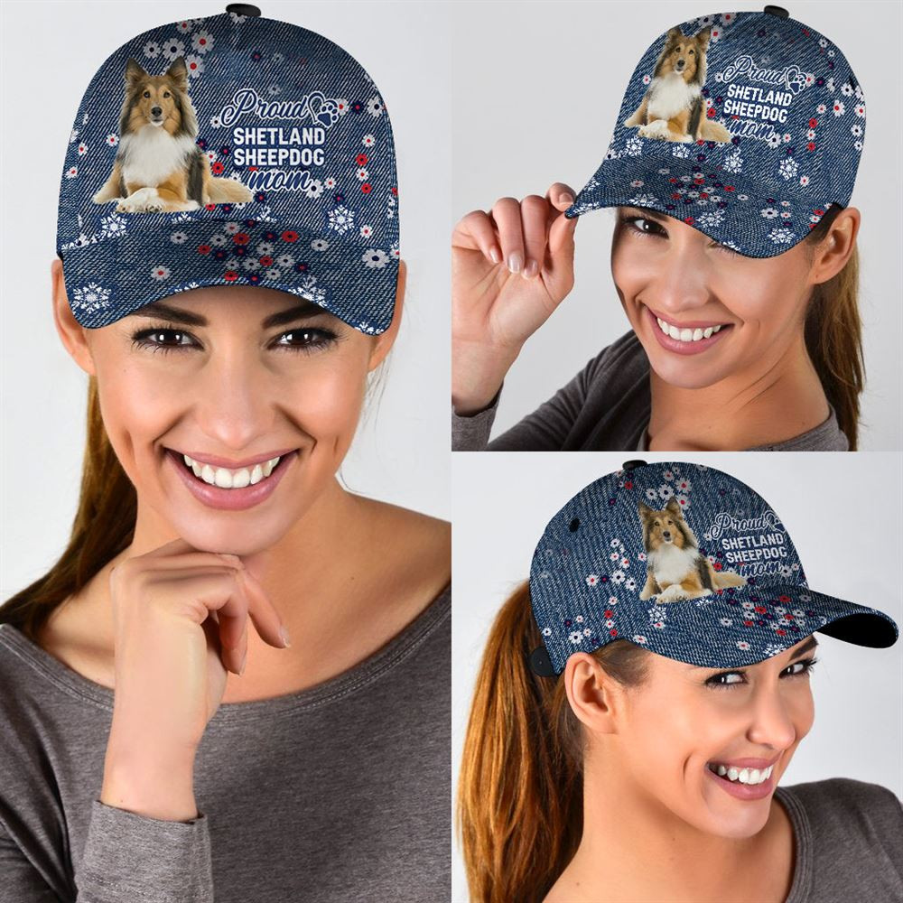 Proud Shetland Sheepdog Mom Caps - Hats For Walking With Pets - Dog Caps Gifts For Friends 2.jpg