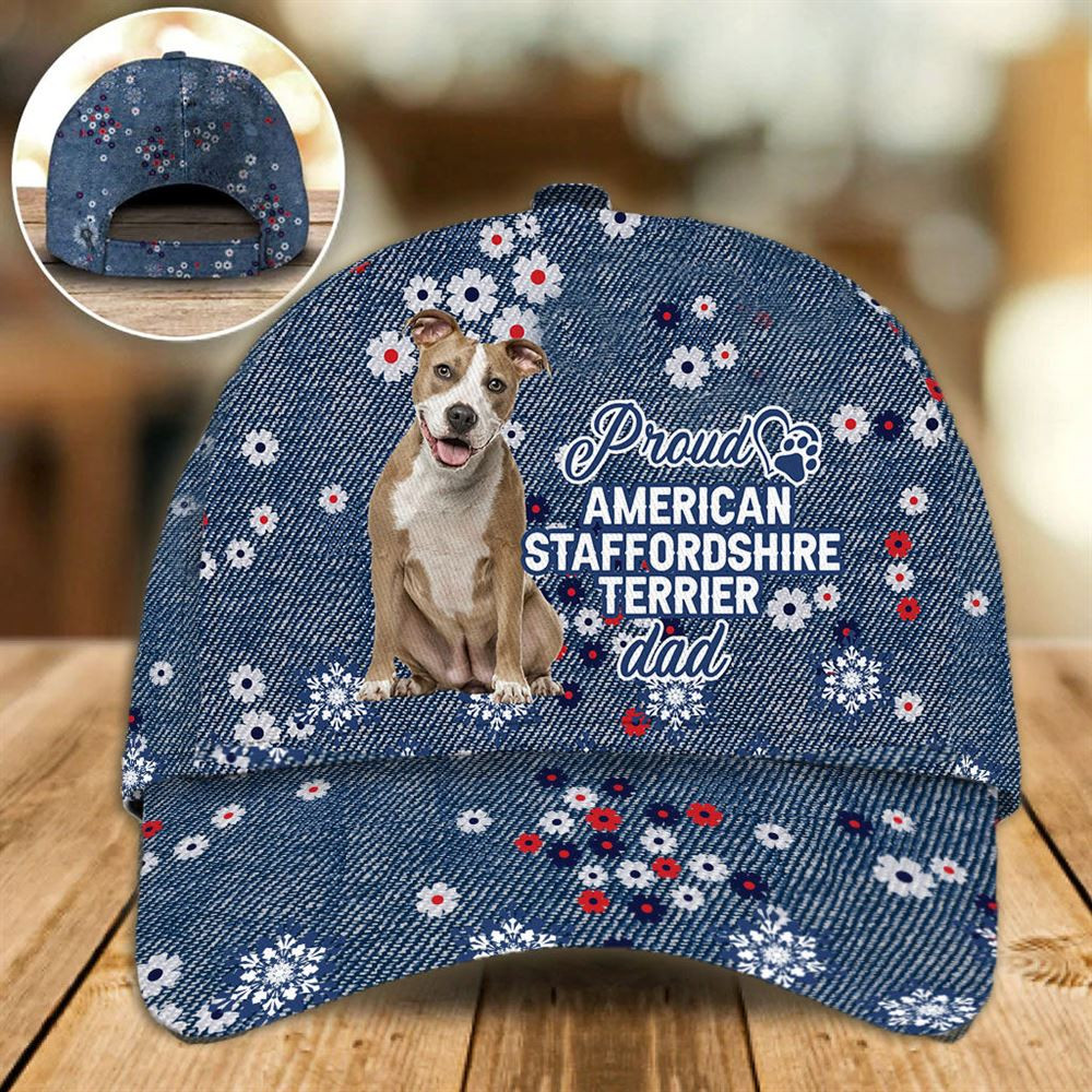 Proud Staffordshire Terrier Dad Caps - Caps For Dog Lovers - Gifts Dog Hats For Relatives 1.jpg