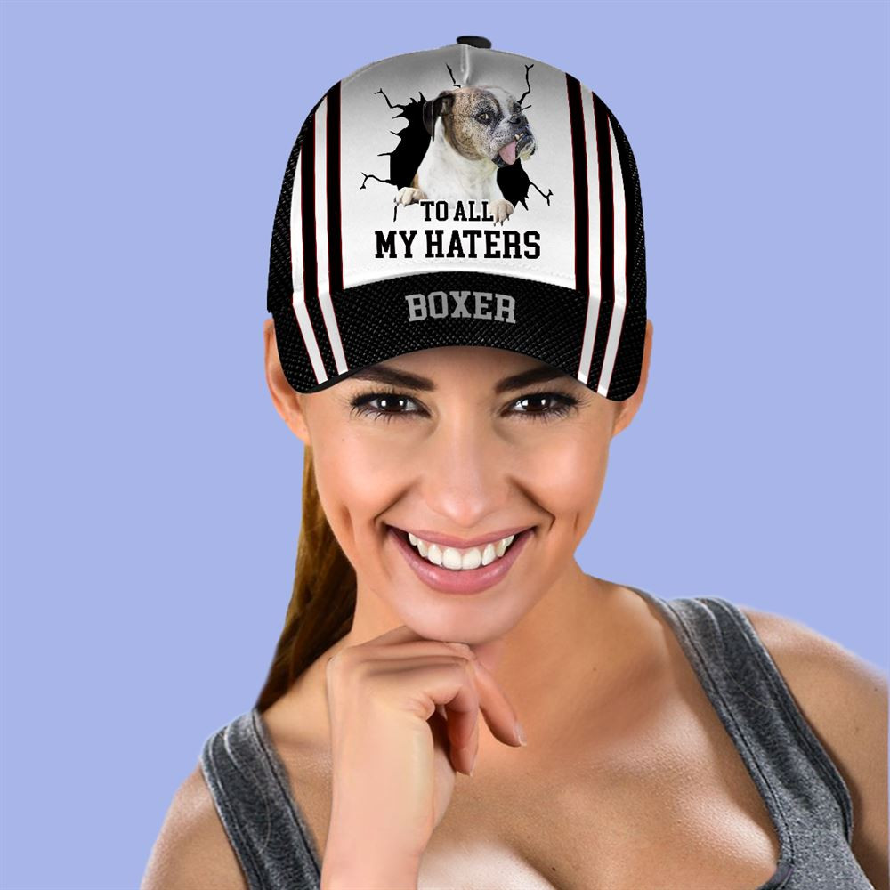 To All My Haters Boxer Custom Cap  - Hats For Walking With Pets - Gifts Dog Hats For Relatives 2.jpg