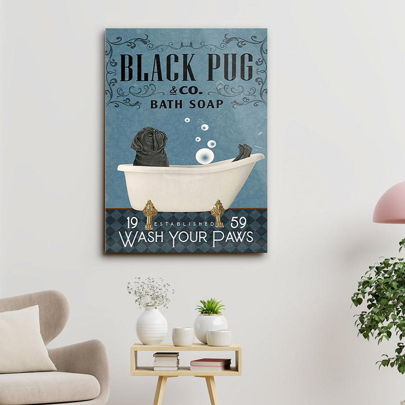 Black Pug & Co Bath Soap Wash Your Paws - Dog Pictures - Dog Canvas Poster - Dog Wall Art - Gifts For Dog Lovers - Furlidays.jpg