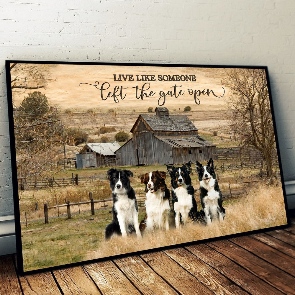 Border Collie-Live Like Someone Poster & Matte Canvas - Canvas Painting - Gift For Dog Lovers - Art For Wall.jpg