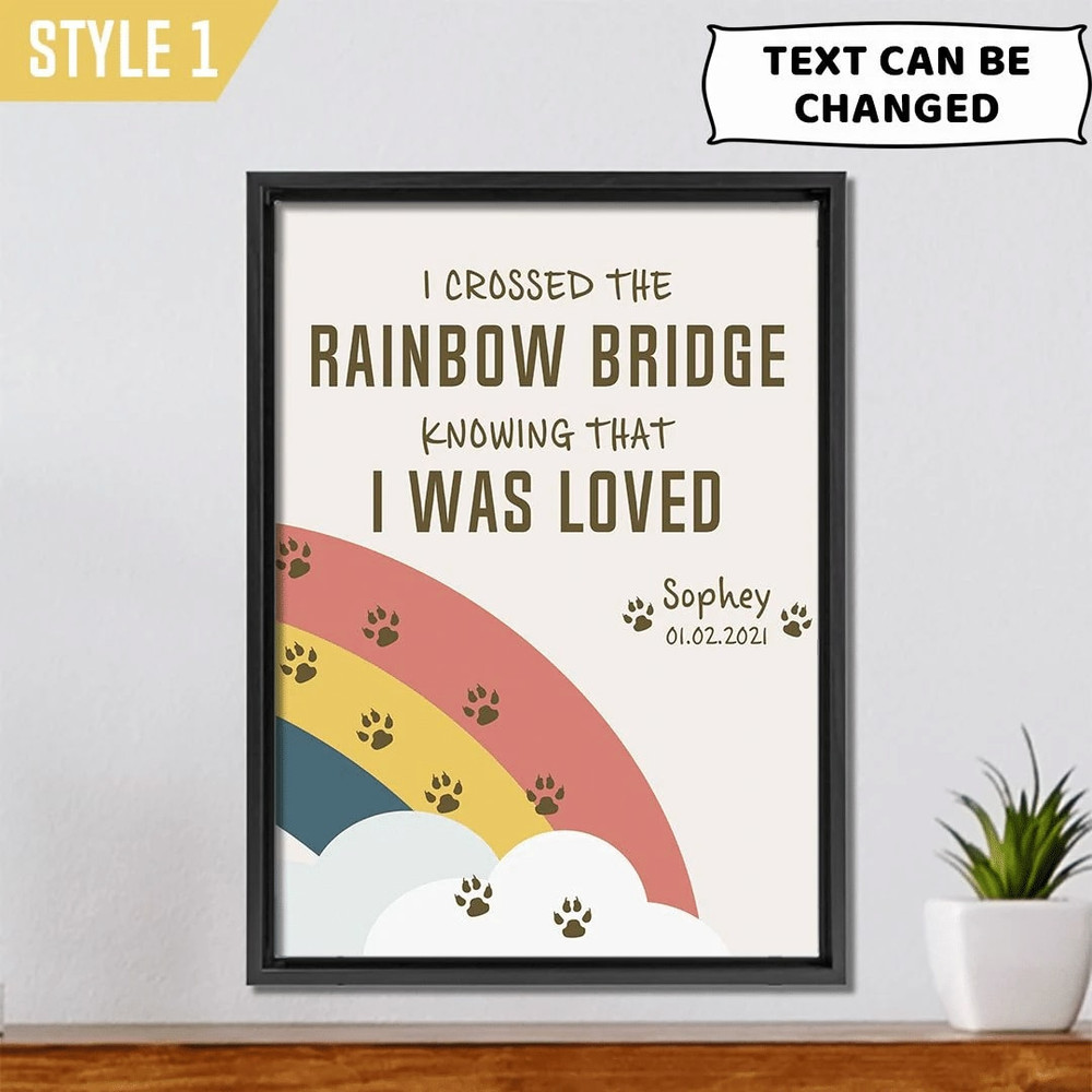 I Crossed The Rainbow Bridge Knowing That I Was Love Dog Vertical Personalized Canvas - Wall Art Canvas - Gift For Dog Lovers.jpg