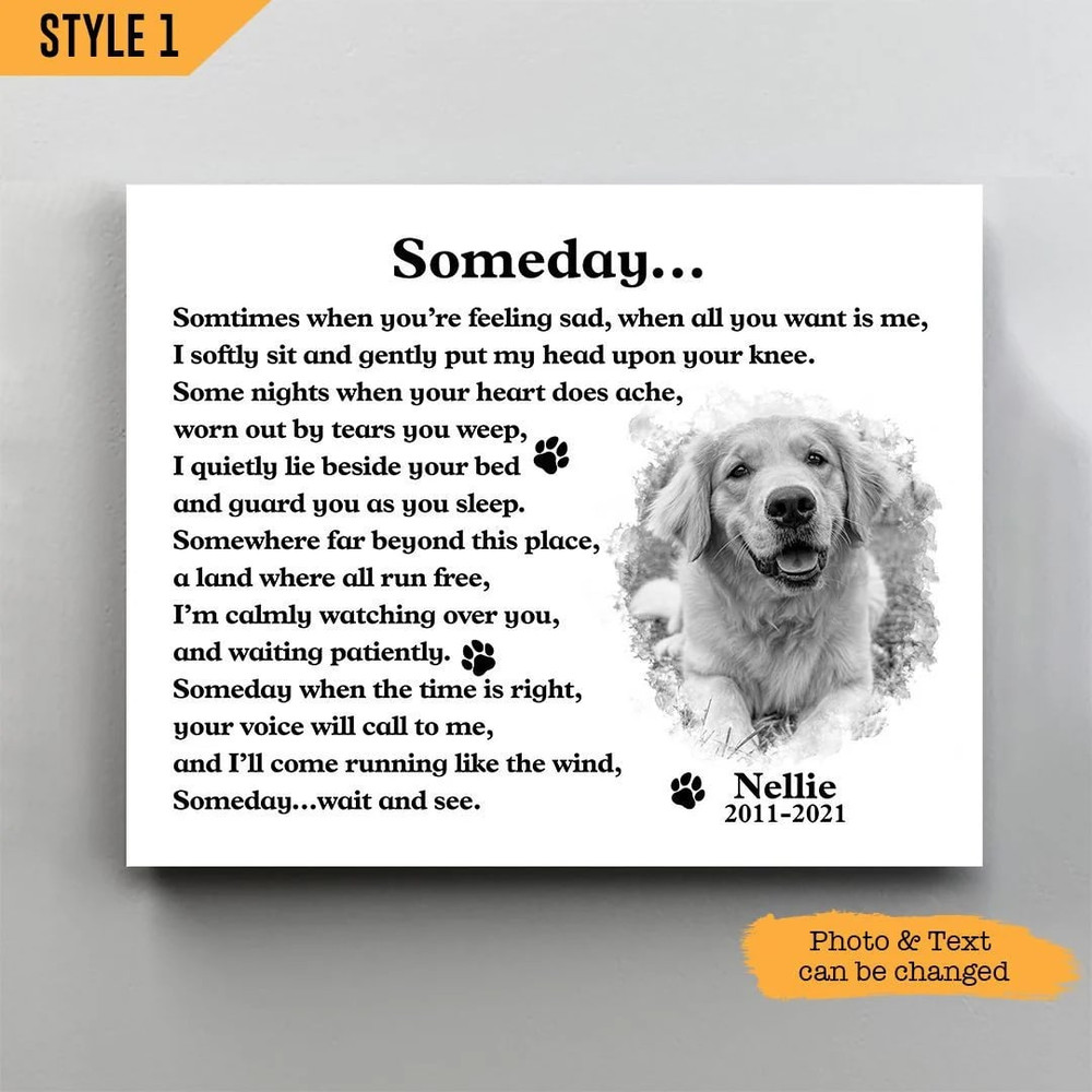 Someday Dog Poem Sometimes When You're Feeling Sad Personalized Horizontal Canvas - Wall Art Canvas - Gift For Dog Lovers.jpg