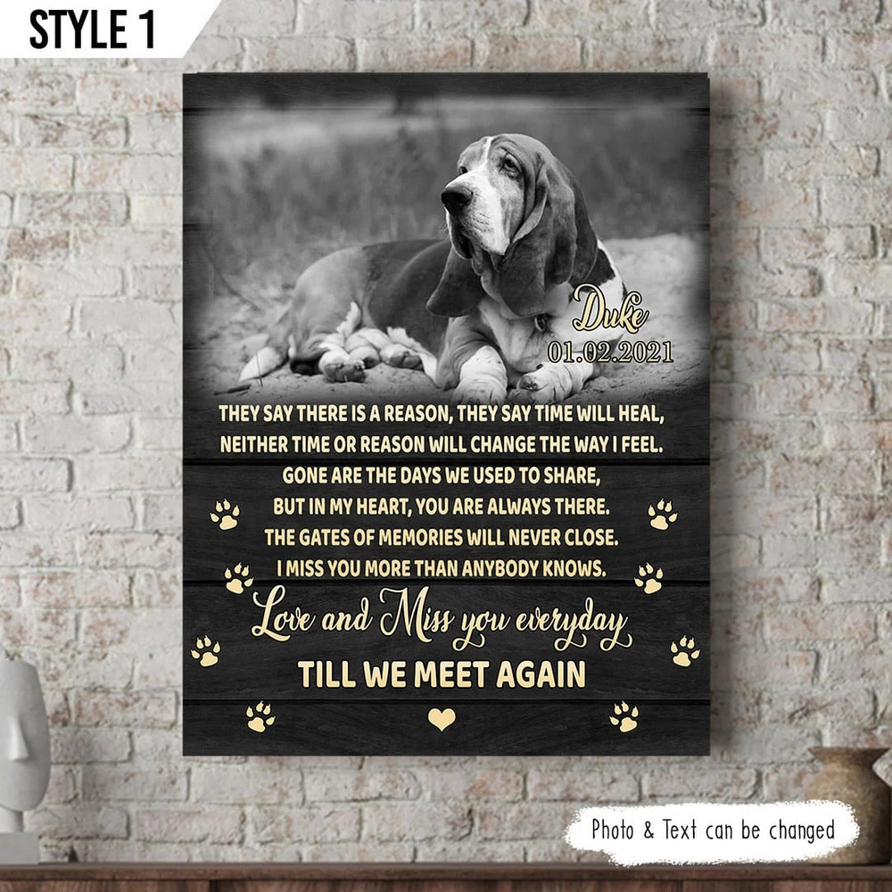 They Say There Is A Reason They Say That Time Will Heal Dog Vertical Canvas - Personalized Wall Art Canvas - Gift For Dog Lovers.jpg