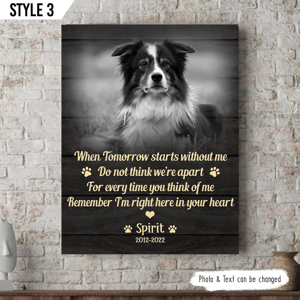 When Tomorrow Starts Without Me Dog Vertical Canvas - Personalized Wall Art Canvas - Gifts for Dog Mom.jpg