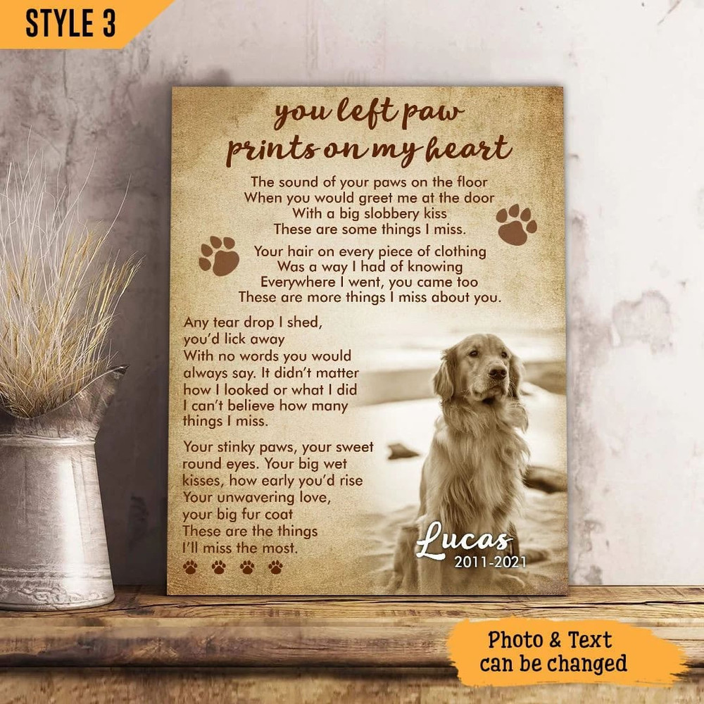 You Left Paw Prints On My Heart Dog Vertical Canvas - Personalized Wall Art Canvas - Gifts for Dog Mom.jpg