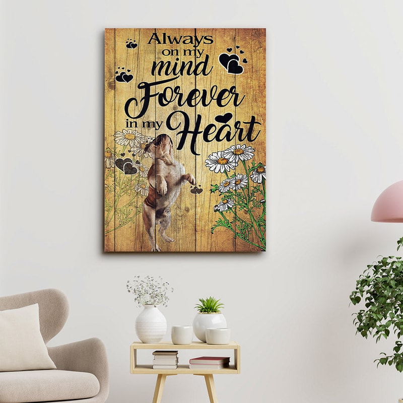 Bulldog Art - Always On My Mind Forever In My Heart - Bulldog Pictures - Dog Canvas Poster - Dog Wall Art - Gifts For Dog Lovers - Furlidays.jpg