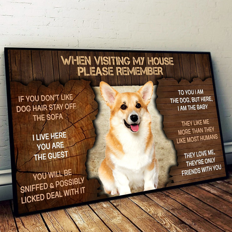 Corgi Please Remember When Visiting Our House Poster - Dog Wall Art - Poster To Print - Housewarming Gifts.jpg
