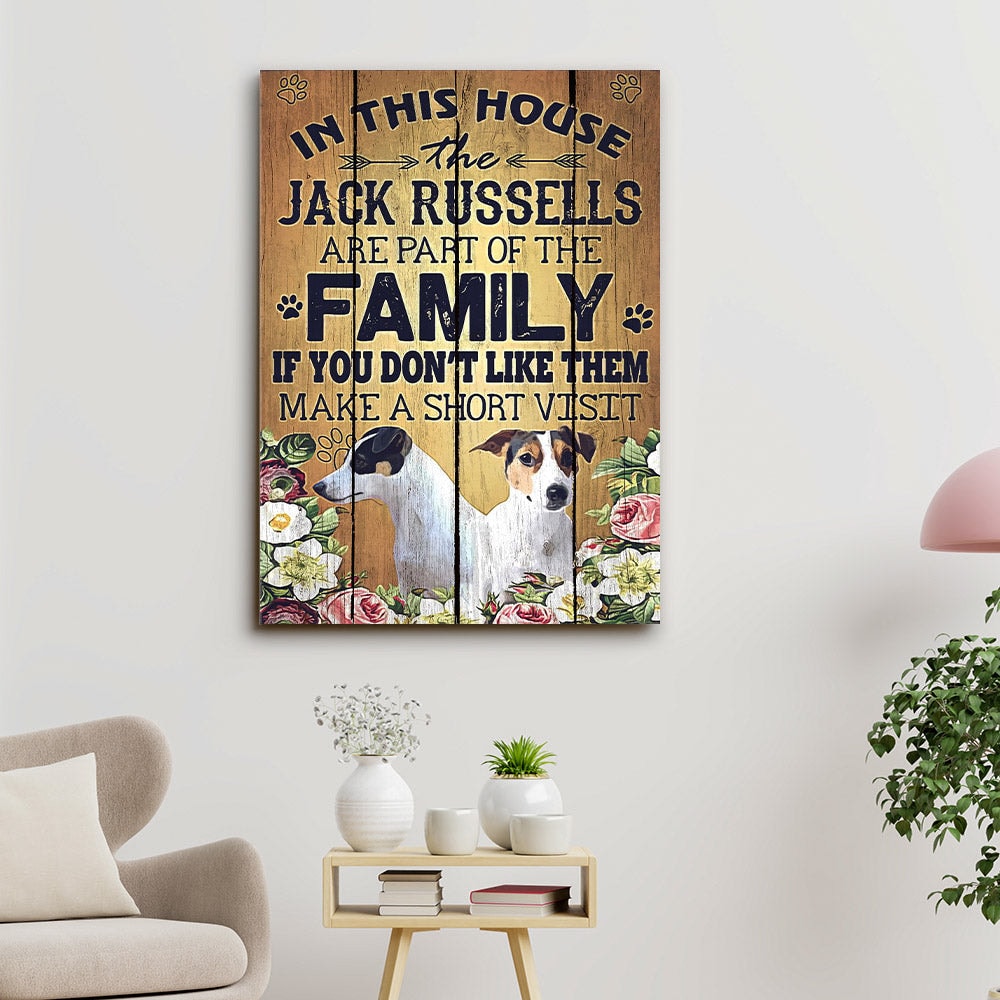 Jack Russell Art - In This House The Jack Russells Are Part Of The Family - Dog Pictures - Dog Canvas Poster - Dog Wall Art - Gifts For Dog Lovers - Furlidays.j
