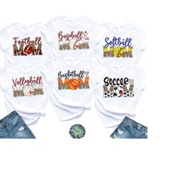 basketball mom shirt, volleyball mom tee, baseball mom shirt, soccer mom shirt, softball mom shirt, football mom shirt,