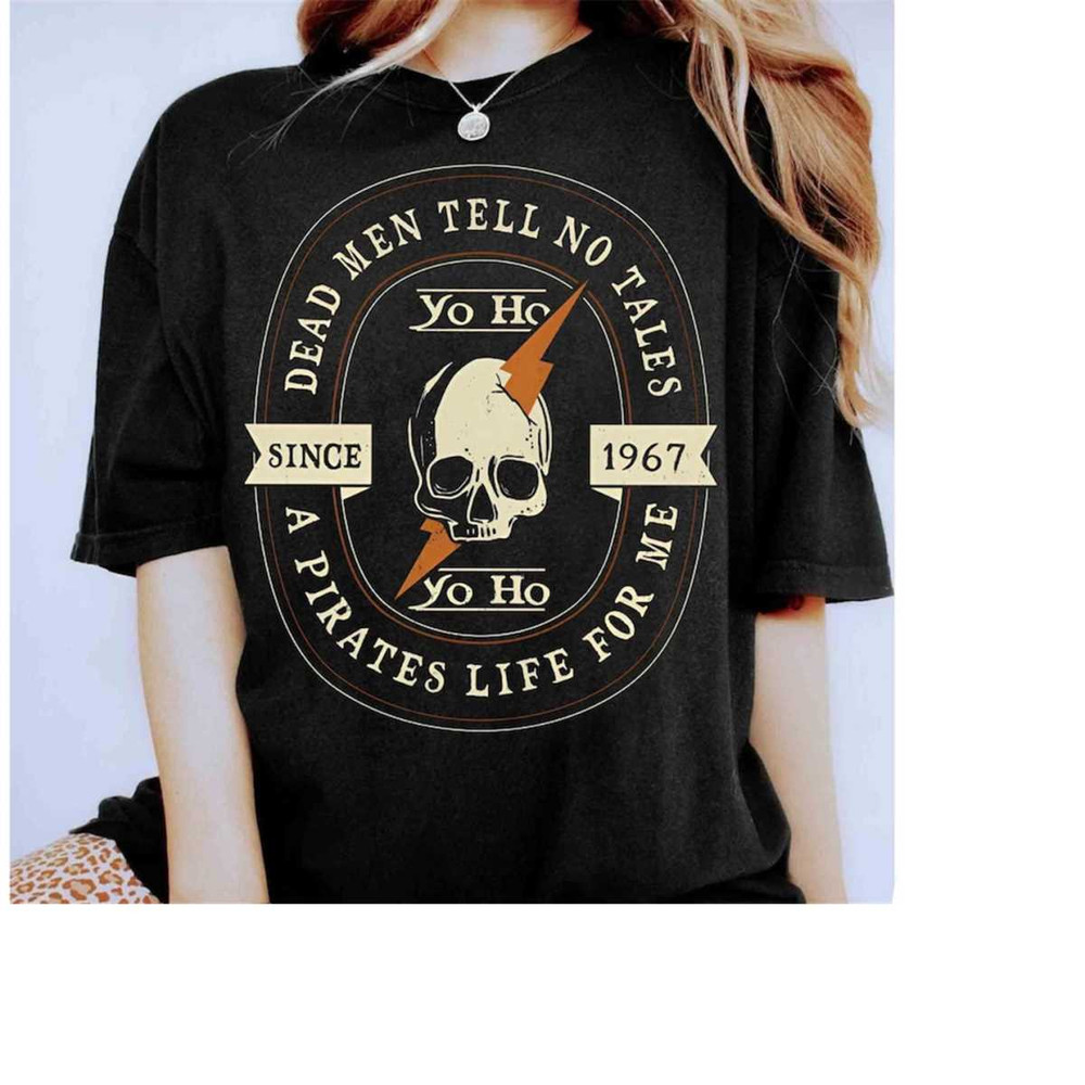 Disney Pirates of the Caribbean Dead Men Tell No Tales 1967 Shirt, Magic Kingdom Unisex T-shirt Family Birthday Gift Adu.jpg