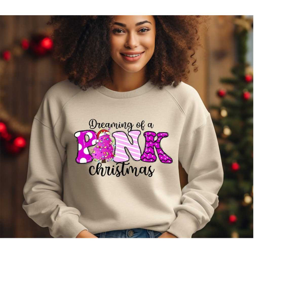 I'm Dreaming Of A Pink Christmas Sweatshirt, Christmas Sweater, Women Christmas Sweater, Christmas Tree Shirt, Christmas.jpg