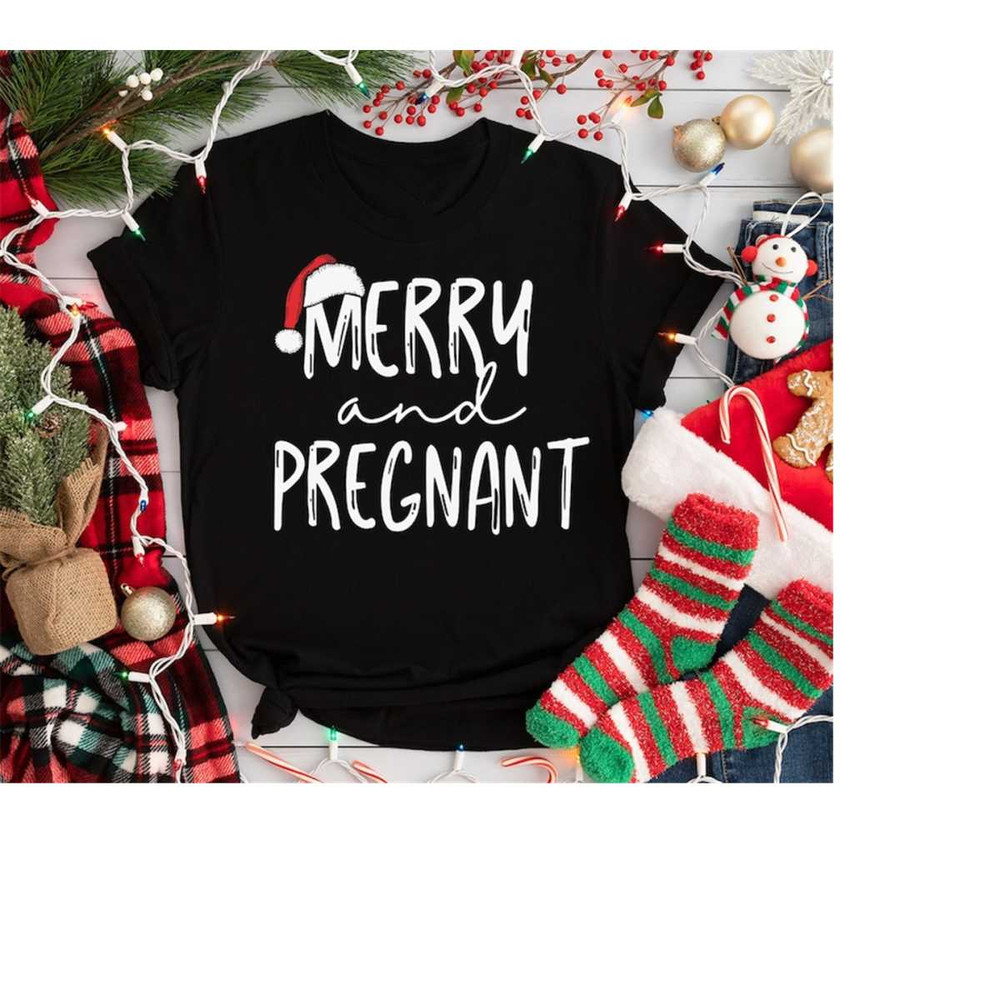 Merry and Pregnant Shirt, Pregnancy Announcement Sweatshirt, Christmas Pregnant Shirt, Xmas Pregnancy, Xmas Baby Shirt,.jpg