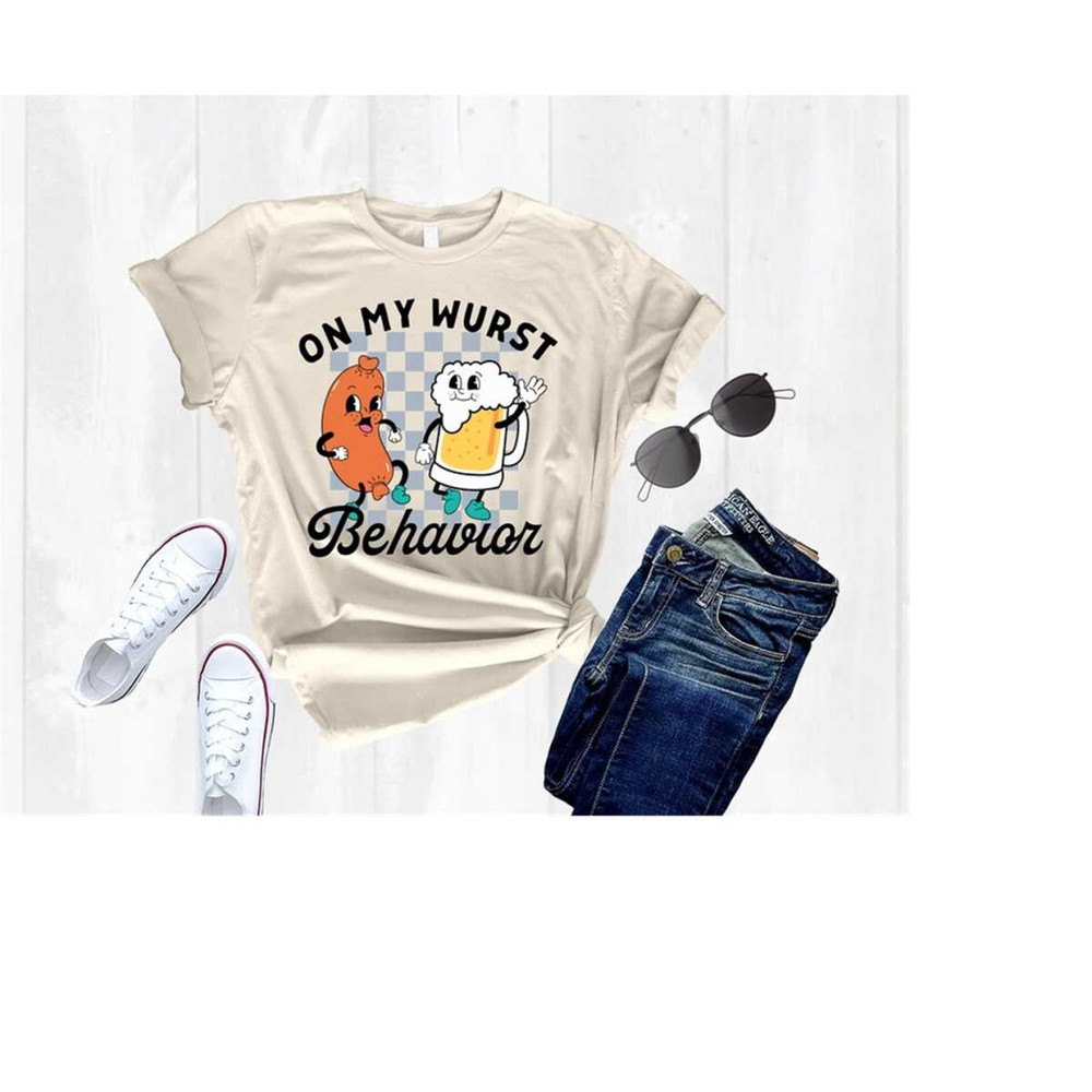 On My Wurst Behavior, Octoberfest Beer Festival Shirt, German Beer Drinking Festival Tee, Beer Festival Shirt, Beer Drin.jpg
