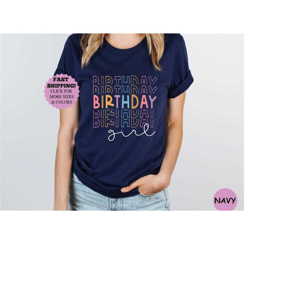 Birthday Girl Shirt, Birthday Gift Shirt, Girls Birthday Party Shirt, Happy Birthday Girl Tee, Birthday Shirt, Gift For.jpg