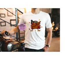 dabbing turkey thanksgiving shirt for men, thanksgiving women shirt, thanksgiving shirt for kids, unisex thanksgiving f