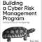 PDF-EPUB-Building-a-Cyber-Risk-Management-Program-Evolving-Security-for-the-Digital-Age-by-Brian-Allen-Download.jpg
