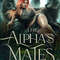 PDF-EPUB-The-Alphas-Mates-A-Why-Choose-Wolf-Shifter-Fantasy-Romance-The-Three-Sisters-War-Book-1-by-Cathleen-Cole-Download.jpg