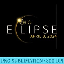 solar eclipse 2024 state ohio total solar eclipse - digital png downloads - bold & eye-catching