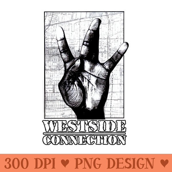 Westside Connection - Sublimation backgrounds PNG - Unleash Your Creativity