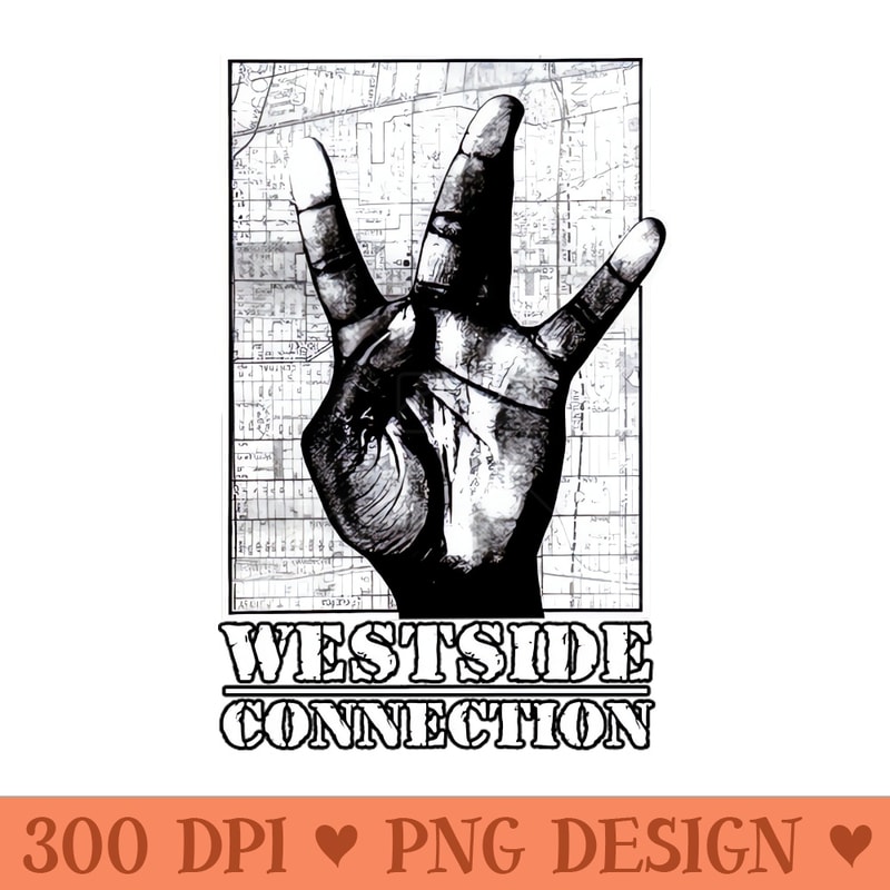 Westside Connection - Sublimation backgrounds PNG - Unleash Your Creativity