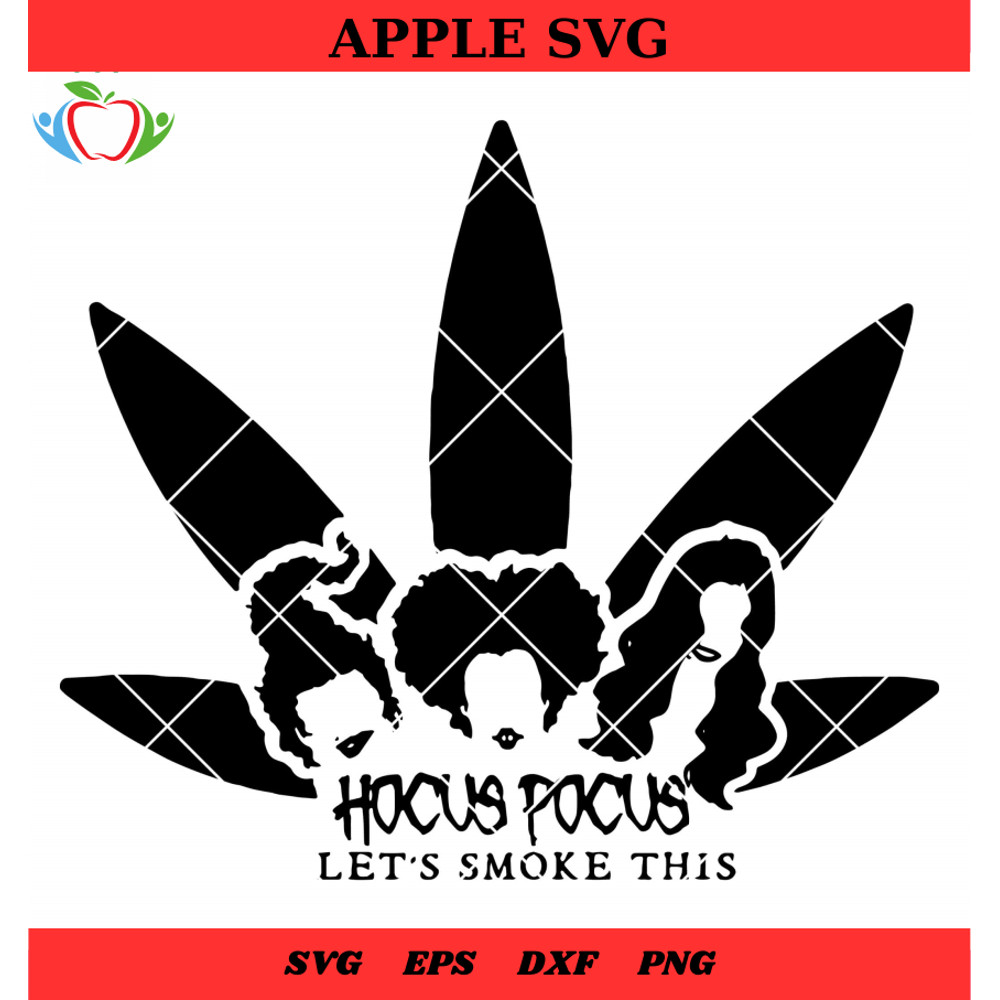 Hocus Pocus Cannabis Svg, Hocus Pocus 2 Svg, Let's Smoke This Svg - SVG Lucky.jpg