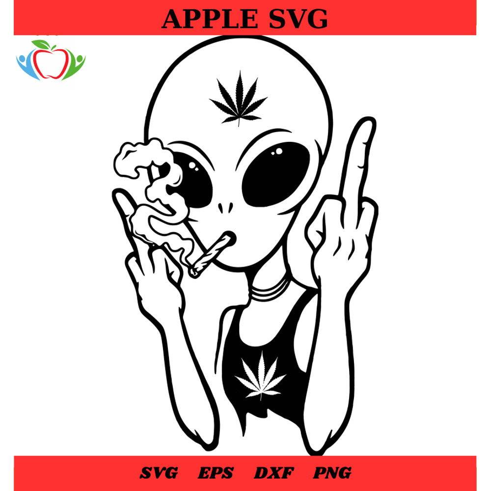 Middle Finger Alien Weed Svg, Alien Cannabis Svg, Alien High Svg - SVG Lucky.jpg