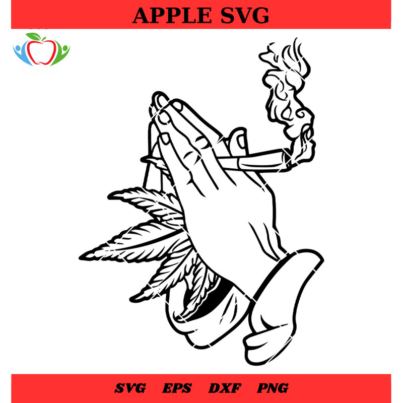 Weed Praying Hand New Svg, Cannabis Weed Svg, Weed Shirt Svg - SVG Lucky.jpg