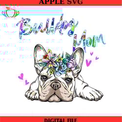 bulldog mom cute floral wreath mother day png,mothers day png,mom png design,mom sublimation