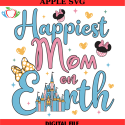 happiest mom on earth minnie mouse svg, disney svg ,disney mickey svg , digital download
