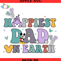 happiest dad on earth mickey mouse svg, disney svg ,disney mickey svg , digital download