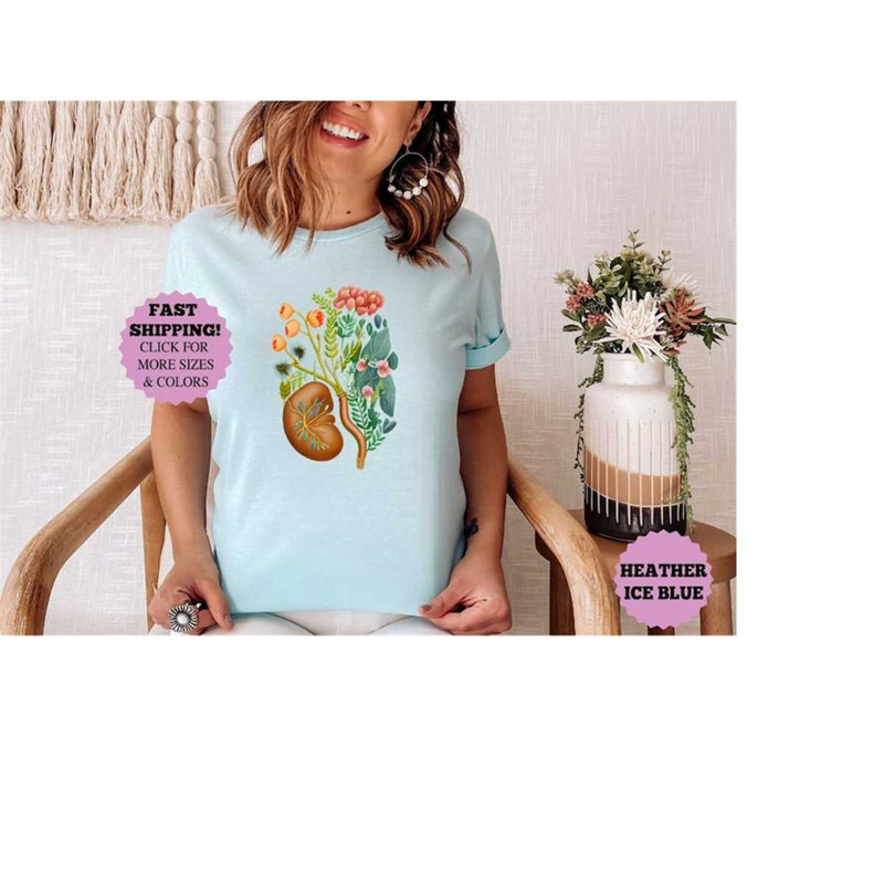 Floral Kidney Shirt, Nephrologist shirt, Kidney Disease Awareness Tee, Nurse Tee, Organ Donation Gift for Her, Nurses We.jpg