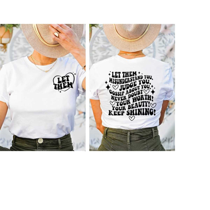 Let Them Misunderstand You shirt, Judge You Tee, Gossip About You Tee, Mental Health Matters Tee, Inspirational Quotes T.jpg