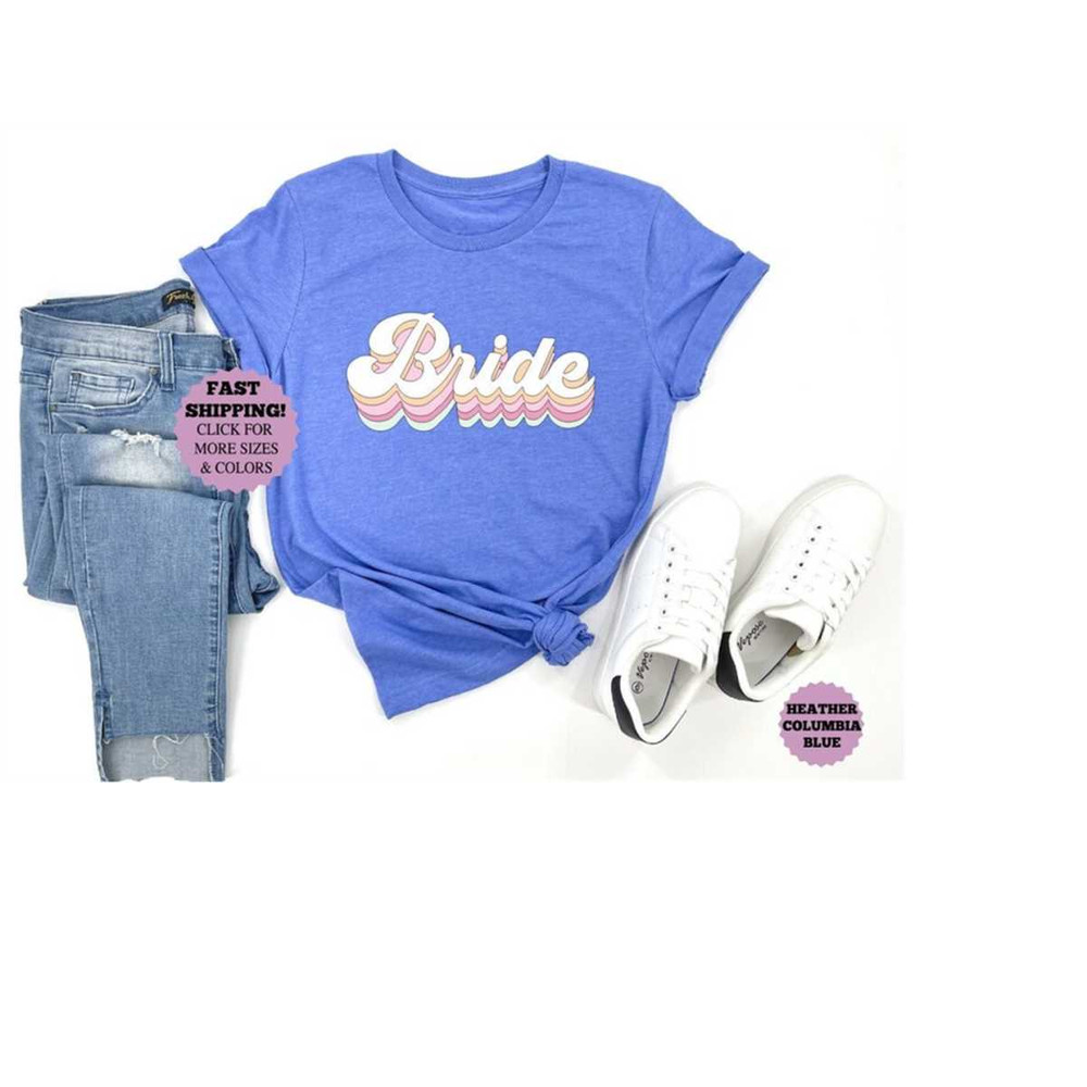 Retro Bride Shirt, Bridal Shower Gift, Bridesmaid Gift, Bachelorette Tee, Bride to Be Shirt, Bride Gift, Bride Party shi.jpg