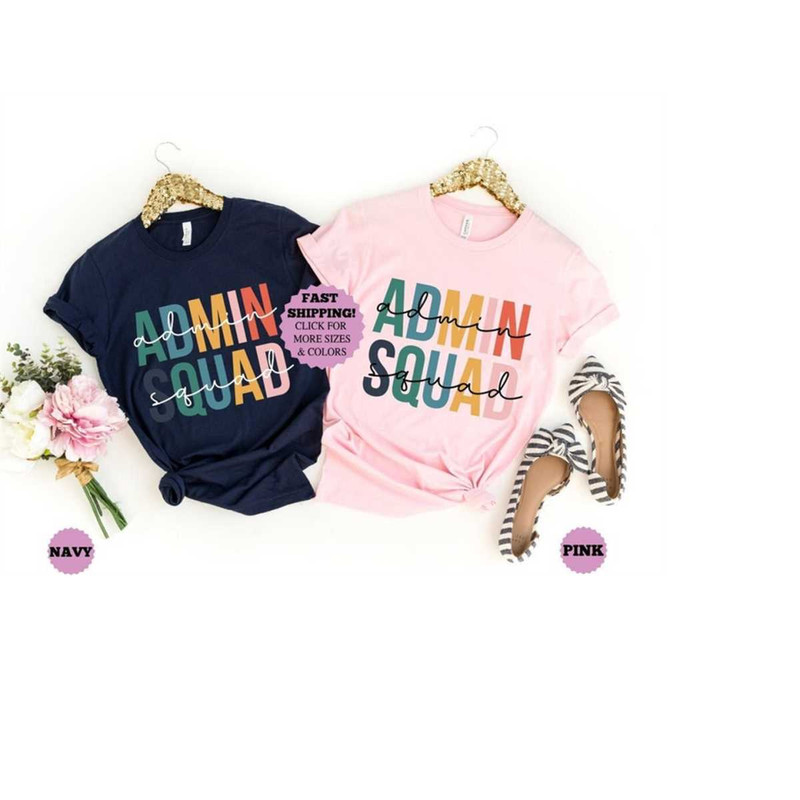 Admin Squad Shirt, Office Squad Shirt, Secretary Shirt, Coworker Team Shirt, School Staff Shirt, Principal Squad Gift, M.jpg