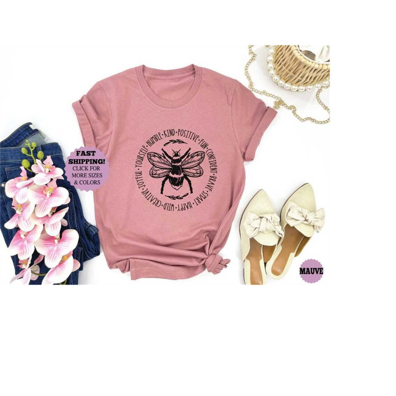Bee Something Shirt, Be Kind Tee, Stay Positive, Fun, Confident, Happy, Wild, Joyful shirt, Happiness Matter Tee, unisex.jpg