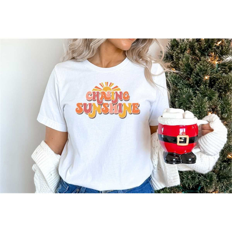 Chasing Sunshine Shirt, Holiday Shirt, Summer Shirt, Trendly Shirt.jpg