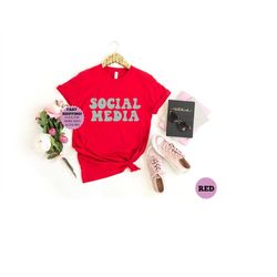 social media shirt, social media manager shirt, funny shirt, social media lover gift, internet influencers, motivational