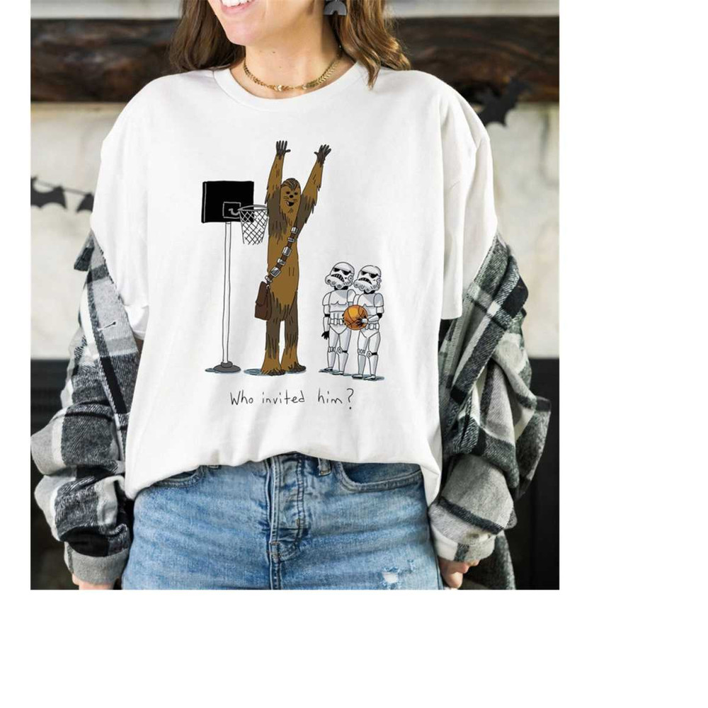 Star Wars Chewbacca Basketball Who Invited Him T-Shirt , Star Wars Fan, Galaxy's Edge, Disney World Tee Unisex Adult Shi.jpg