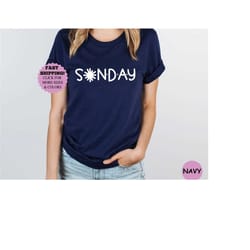 sunday shirt, today sunday shirt, sunday night shirt, lazy days tee, weekend shirt, sunday gift shirt, cute day shirt, d