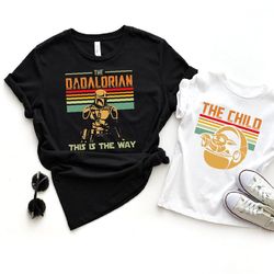dadalorian and son shirt, dadalorian and the child matching shirt, new dad shirt, fathers day shirt, gift for dad, a497