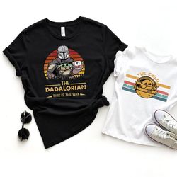 dadalorian and the child matching shirt, dadalorian and son shirt, new dad shirt, fathers day shirt, gift for dad, a496
