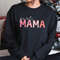 Girl Sweatshirt , Mom Sweatshirt, Gift for Mom, Mama Sweater, Mother's Day Hoodie, A255.jpg