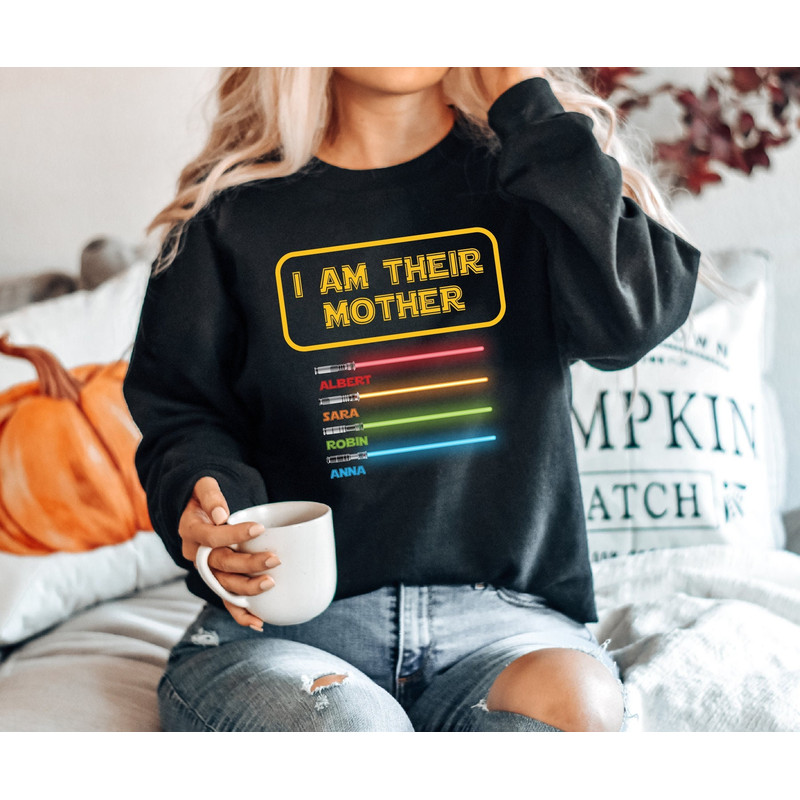 I Am Their Mother Personalized Sweatshirt, Mom Gift Hoodie, Mothers Day, Mommy Sweater, Custom Sweat With Lightsabers,A066.jpg